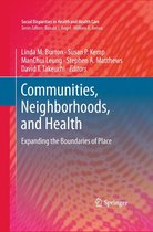 Social Disparities in Health and Health Care 1 - Communities, Neighborhoods, and Health