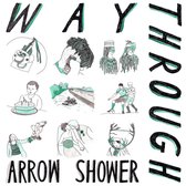 Way Through - Arrow Shower (LP)