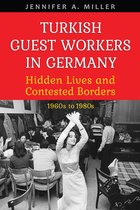 German and European Studies - Turkish Guest Workers in Germany