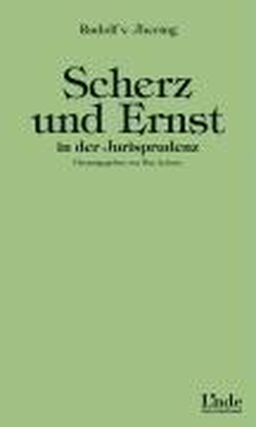 Scherz und Ernst in der Jurisprudenz