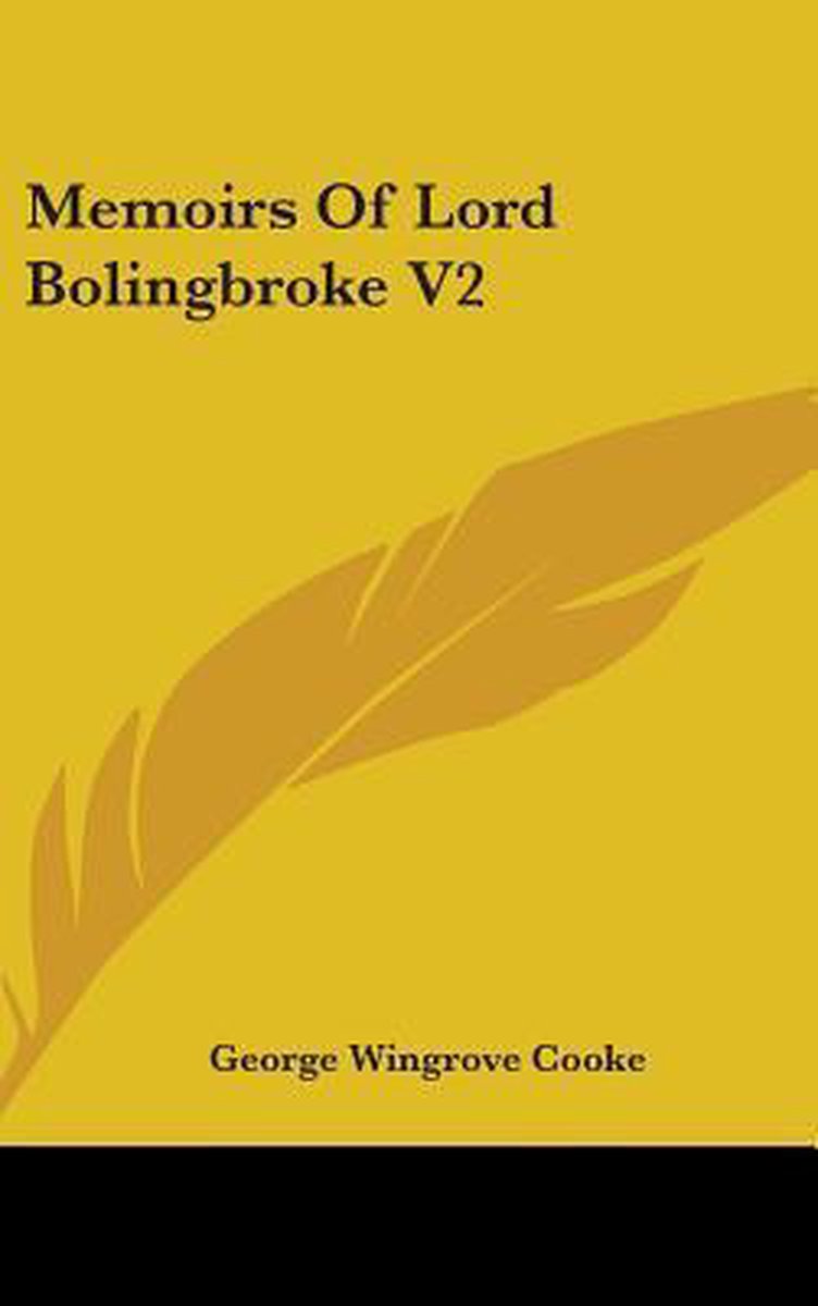 Memoirs Of Lord Bolingbroke V2 van George Wingrove Cooke