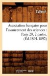 Sciences- Association Française Pour l'Avancement Des Sciences: Paris 20, 2 Partie.(Éd.1891-1892)