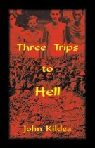 Three Trips to Hell