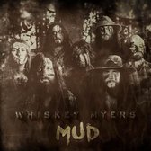 Whiskey Myers - Mud (CD)