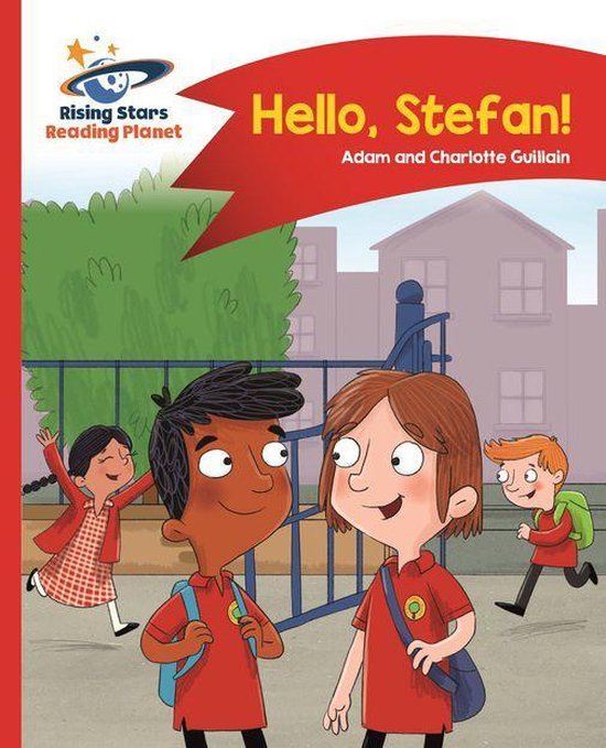 Rising Stars Reading Planet - Reading Planet - Hello, Stefan! - Red A ...