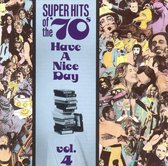 Super Hits Of The '70s: Have A...Vol. 4