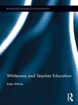 Whiteness and Teacher Education