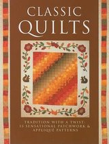 Classic Quilts: Traditional with a Twist