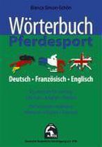 Wörterbuch Pferdesport - Deutsch / Englisch / Französisch