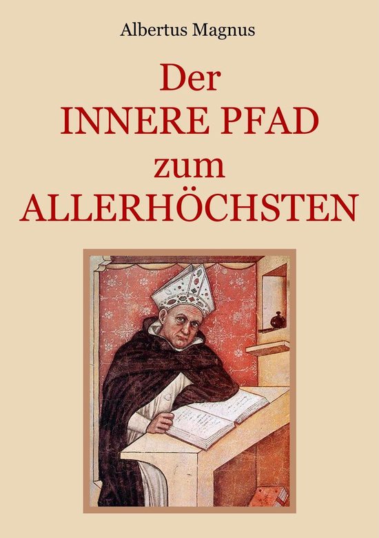 Schätze der christlichen Literatur - Der innere Pfad zum Allerhöchsten