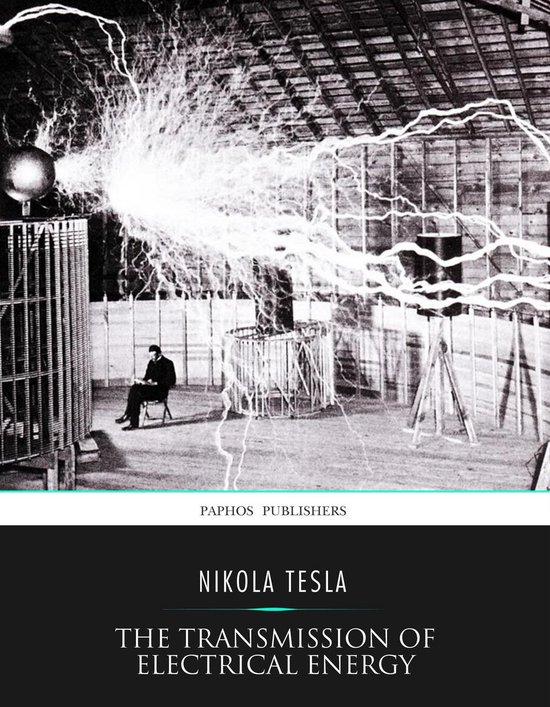 The Transmission of Electrical Energy without Wires as a Mea ... - cover