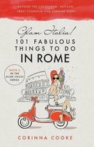 Glam Italia! How to Travel Italy- Glam Italia! 101 Fabulous Things to Do in Rome