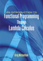 Dover Books on Mathematics - An Introduction to Functional Programming Through Lambda Calculus