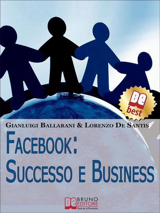 Facebook: Successo e Business. Come Avere Successo Personale ... - cover