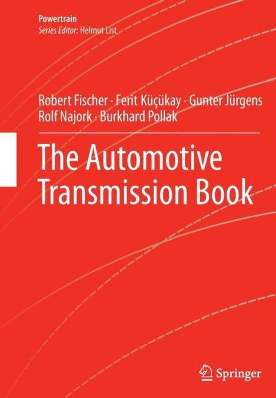 PowertrainThe Automotive Transmission Book 9783319379371 Robert Fischer Boeken