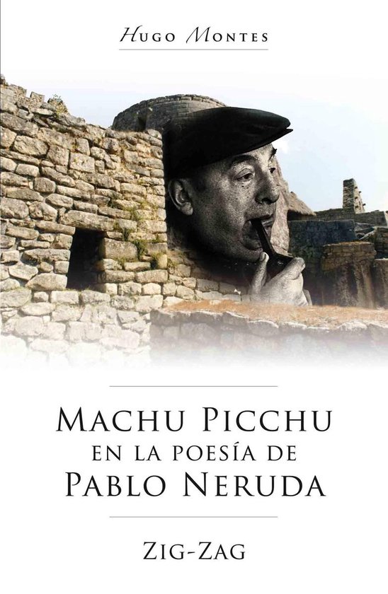 Machu Picchu en la poesía de Pablo Neruda - cover