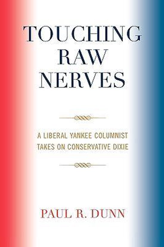 Touching Raw Nerves