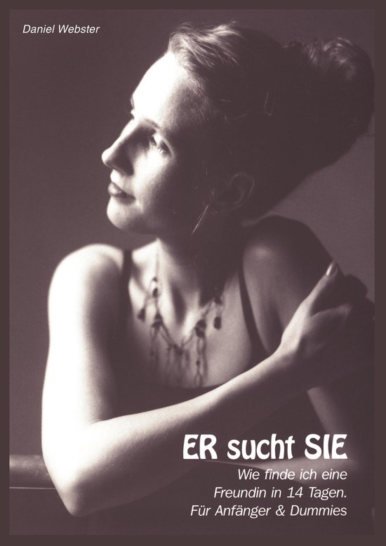 ER sucht SIE - Wie finde ich eine Freundin in 14 Tagen? - cover