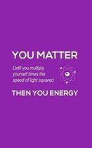 You Matter You Energy