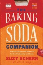 The Baking Soda Companion – Natural Recipes and Remedies for Health, Beauty, and Home