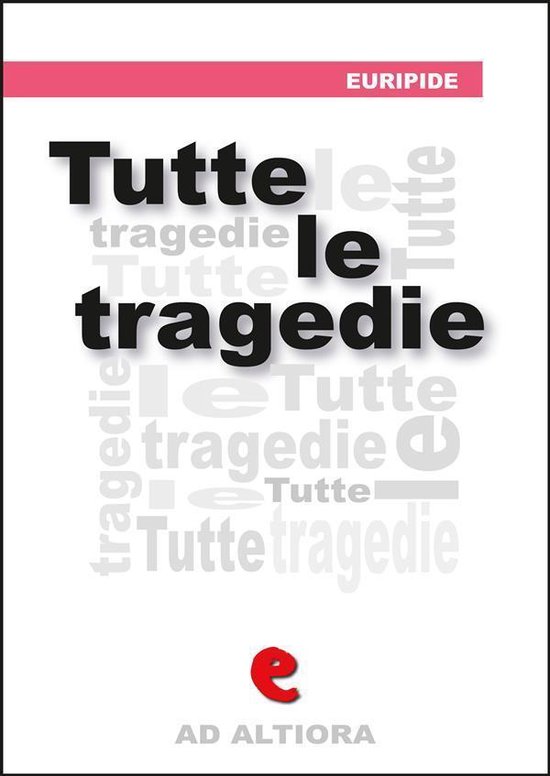 Ad Altiora - Tutte le Tragedie - cover