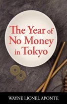 Year Of No Money In Tokyo