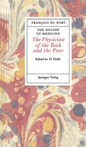 The Decade of Medicine or The Physician of the Rich and the Poor
