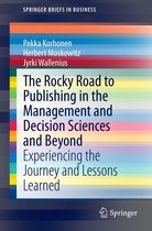 SpringerBriefs in Business - The Rocky Road to Publishing in the Management and Decision Sciences and Beyond