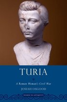 Turia A Roman Womans Civil War