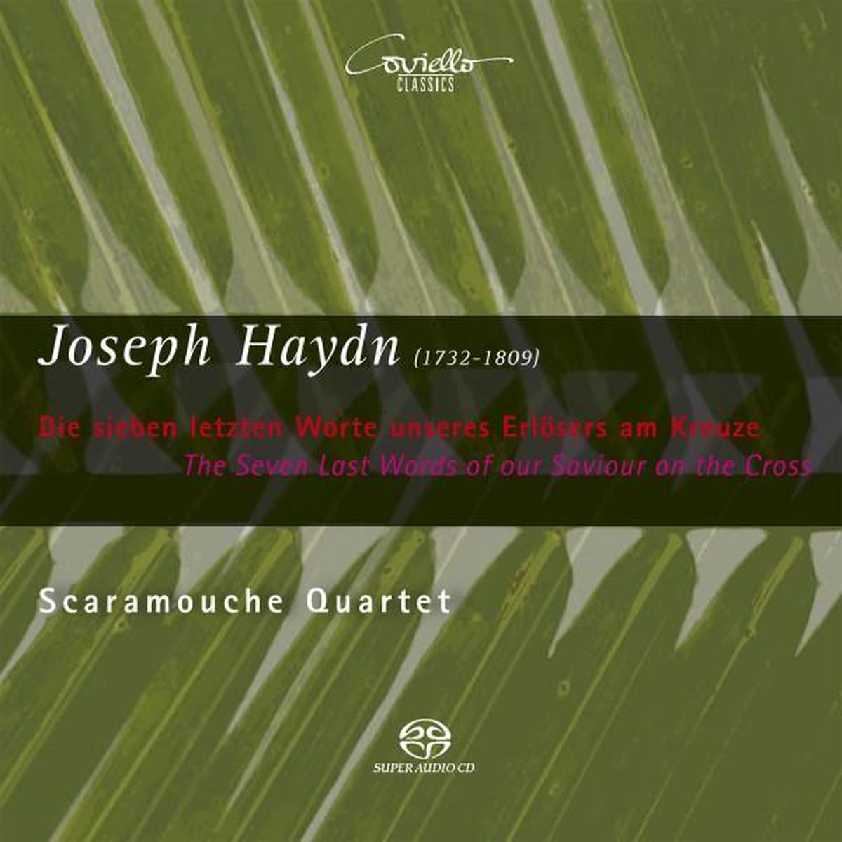 Joseph Haydn: The Seven Last Words of Our Saviour On the Cross