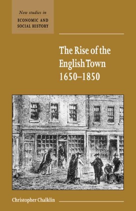 Foto: New studies in economic and social historyseries number 43 the rise of the english town 1650 1850