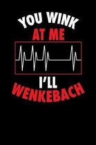 You Wink At Me I'll Wenkebach