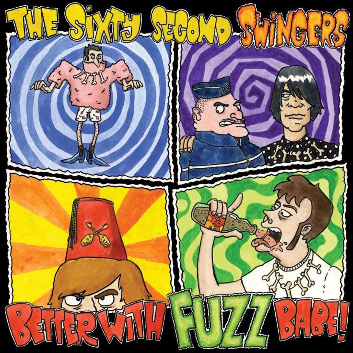 Sixty Second Swingers - Better With Fuzz Babe! (LP)