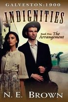 Galveston: 1900-Indignities Book 5