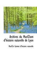 Archives Du Mus Um D'Histoire Naturelle de Lyon