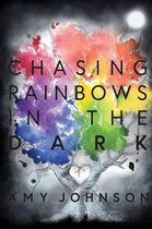 Chasing Rainbows in the Dark
