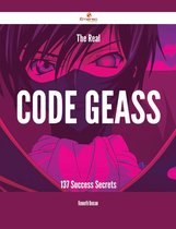 The Real Code Geass - 137 Success Secrets