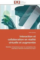 Interaction et collaboration en réalité virtuelle et augmentée