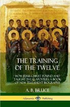 The Training of the Twelve