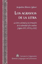 Currents in Comparative Romance Languages and Literatures 244 - Los agravios de la letra
