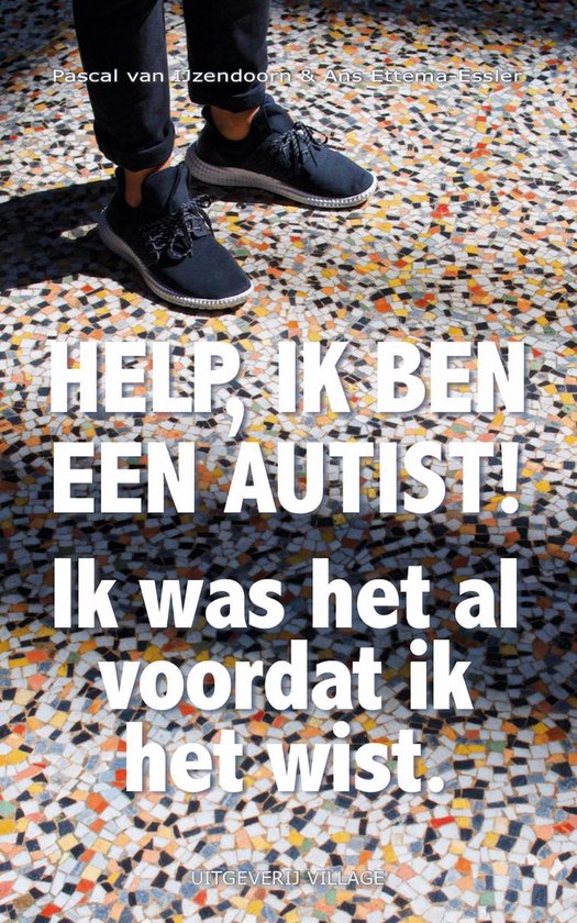 Help, ik ben een autist! - Pascal van Ijzendoorn | Respetofundacion.org