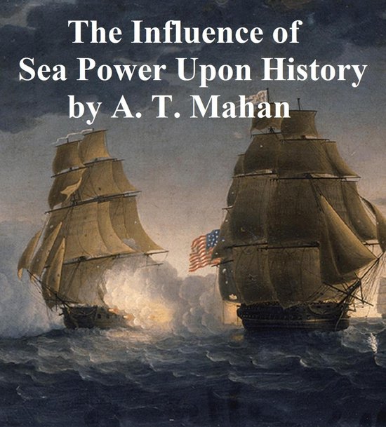 The Influence of Sea Power Upon History 1660-1783 - cover