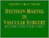 Decision Making in Vascular Surgery