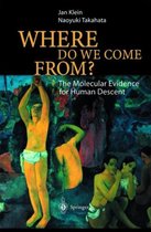 Where Do We Come From?