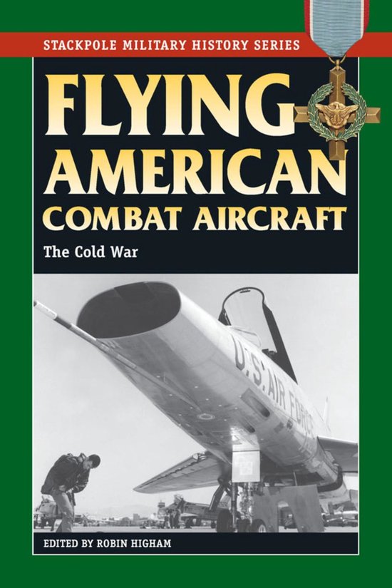 Stackpole Military History Series - Flying American Combat A ... - cover