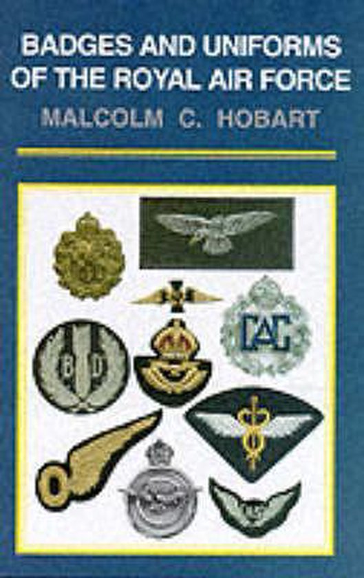 Badges and Uniforms of the Royal Air Force