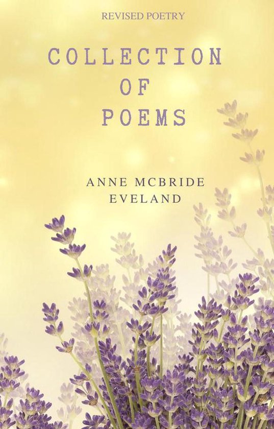 Collection of Poems (ebook), Anne Mcbride Eveland 9781386703815