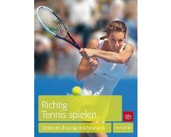 Richtig Tennis spielen
