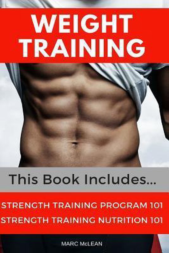 Strength Training 101 Weight Training Books, Marc Mclean