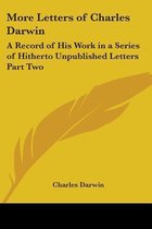 More Letters Of Charles Darwin